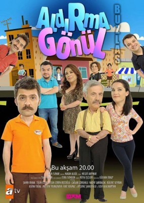 Aldırma Gönül (2013) afişi Aldırma Gönül (2013) afişi