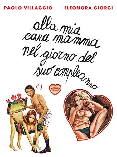 Alla Mia Cara Mamma Nel Giorno Del Suo Compleanno (1974) afişi Alla Mia Cara Mamma Nel Giorno Del Suo Compleanno (1974) afişi