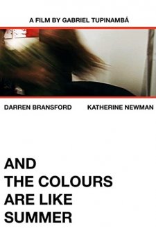 And The Colours Are Like Summer (2007) afişi