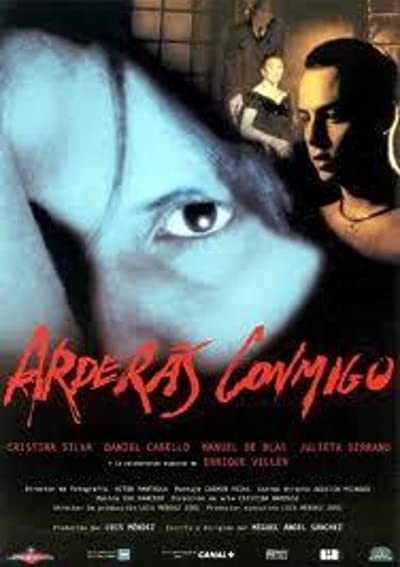 Arderás Conmigo (2002) afişi Arderás Conmigo (2002) afişi