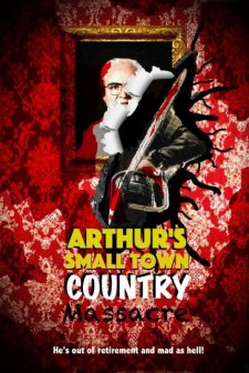 Arthur's Small Town Country Massacre (2018) afişi