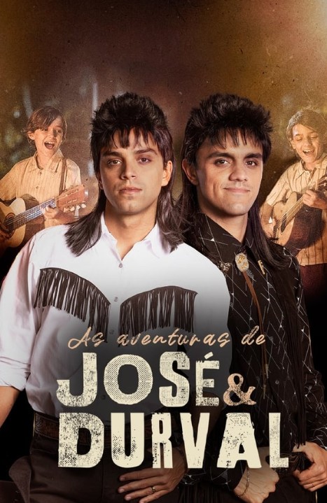 As Aventuras de José & Durval (2023) afişi As Aventuras de José & Durval (2023) afişi