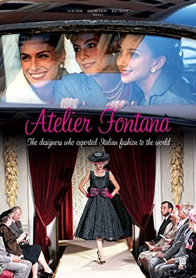 Atelier Fontana - Le Sorelle Della Moda (2011) afişi Atelier Fontana - Le Sorelle Della Moda (2011) afişi