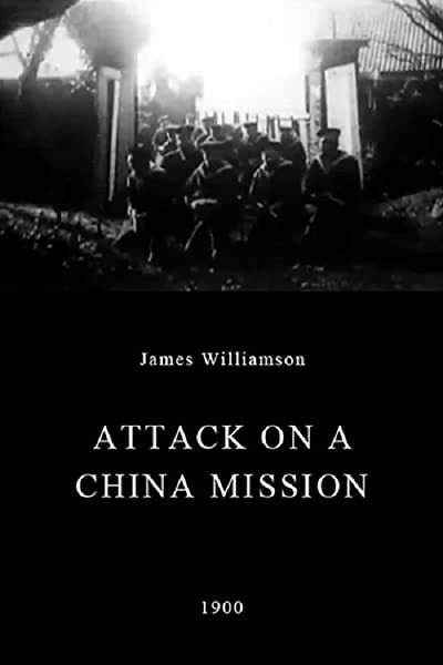 Attack On A China Mission (1900) afişi Attack On A China Mission (1900) afişi