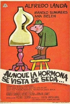 Aunque La Hormona Se Vista De Seda... (1971) afişi