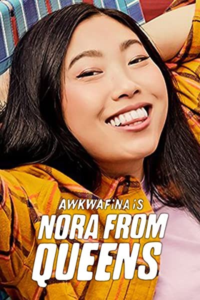 Awkwafina Is Nora from Queens (2020) afişi Awkwafina Is Nora from Queens (2020) afişi