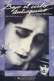 Bajo El Cielo Antioqueno