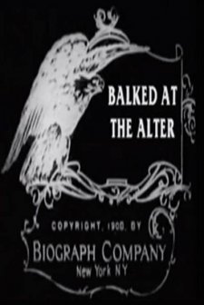 Balked At The Altar (1908) afişi