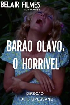 Barão Olavo, O Horrível