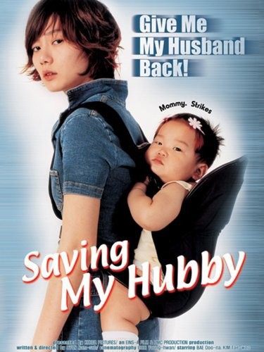 Be Strong, Geum-sun / Saving My Hubby (2002) afişi Be Strong, Geum-sun / Saving My Hubby (2002) afişi