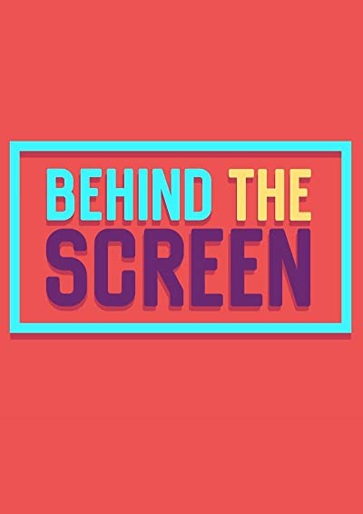 Behind The Screen (2016) afişi Behind The Screen (2016) afişi