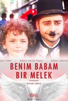 Benim Babam Bir Melek (2017) afişi