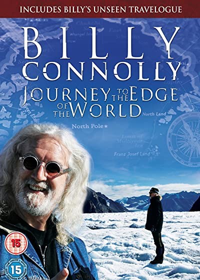 Billy Connolly: Journey To The Edge Of The World (2009) afişi Billy Connolly: Journey To The Edge Of The World (2009) afişi