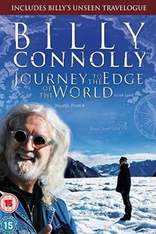 Billy Connolly: Journey To The Edge Of The World