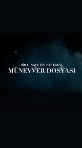 Bir Cinayetin Portresi: Münevver Dosyası  (2025) afişi