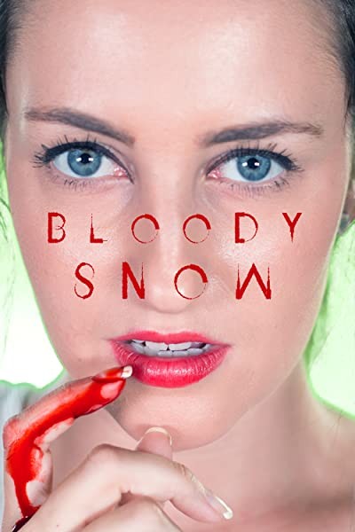 Bloody Snow (2016) afişi Bloody Snow (2016) afişi