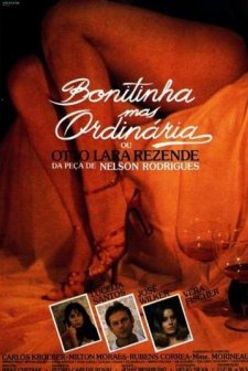 Bonitinha Mas Ordinária ou Otto Lara Rezende (1981) afişi