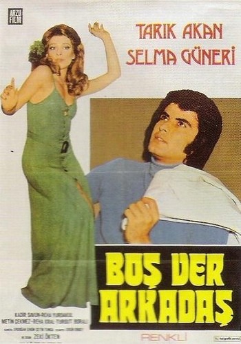 Boşver Arkadaş (1974) afişi Boşver Arkadaş (1974) afişi