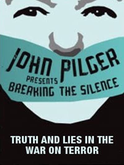 Breaking The Silence: Truth And Lies In The War On Terror (2003) afişi Breaking The Silence: Truth And Lies In The War On Terror (2003) afişi