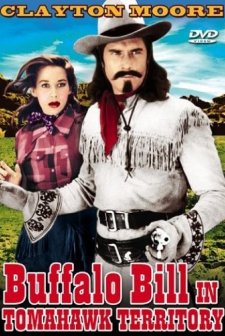 Buffalo Bill In Tomahawk Territory (1952) afişi