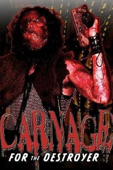 Carnage For The Destroyer (2006) afişi