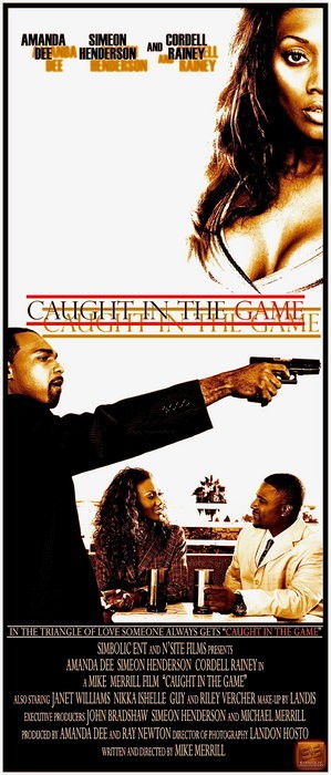 Caught In The Game (2009) afişi Caught In The Game (2009) afişi