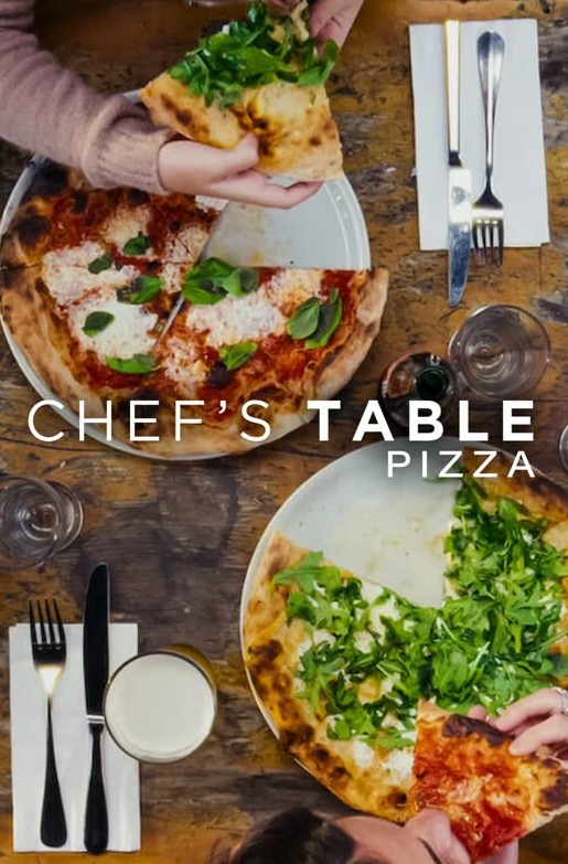 Chef's Table: Pizza