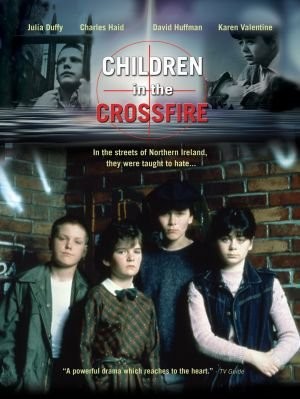 Children In The Crossfire (1984) afişi Children In The Crossfire (1984) afişi