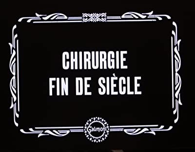 Chirurgie Fin De Siècle (1900) afişi Chirurgie Fin De Siècle (1900) afişi