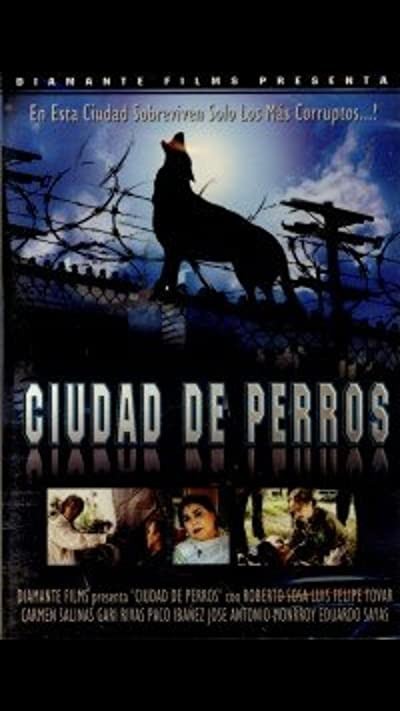 Ciudad De Perros (2004) afişi Ciudad De Perros (2004) afişi