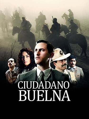 Ciudadano Buelna (2013) afişi Ciudadano Buelna (2013) afişi