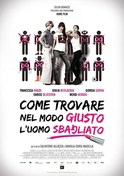 Come Trovare Nel Modo Giusto L'uomo Sbagliato (2011) afişi Come Trovare Nel Modo Giusto L'uomo Sbagliato (2011) afişi