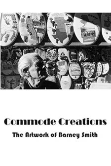 Commode Creations: The Artwork Of Barney Smith (2004) afişi
