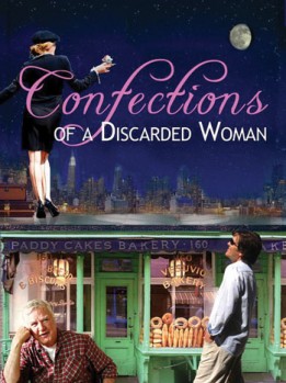 Confections Of A Discarded Woman (2013) afişi Confections Of A Discarded Woman (2013) afişi