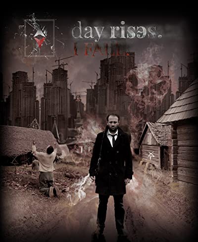 Day Rises. I Fall. (2017) afişi Day Rises. I Fall. (2017) afişi