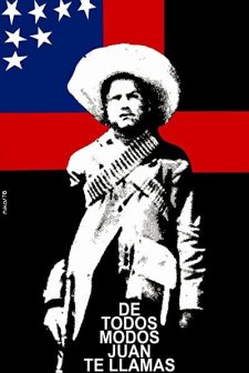 De Todos Modos Juan Te Llamas (1976) afişi