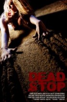 Dead Stop (2009) afişi Dead Stop (2009) afişi