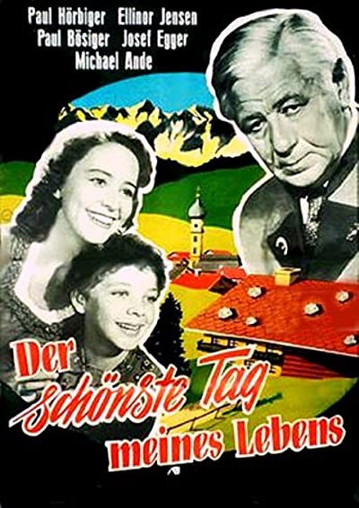 Der Schönste Tag Meines Lebens (1957) afişi Der Schönste Tag Meines Lebens (1957) afişi
