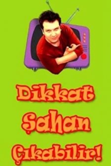 Dikkat Şahan Çıkabilir