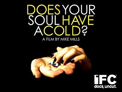Does Your Soul Have A Cold? (2007) afişi Does Your Soul Have A Cold? (2007) afişi