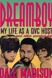 Dreamboy: My Life As A Qvc Host And Other Greatest Hits