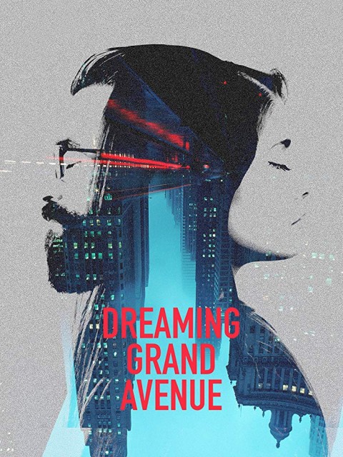 Dreaming Grand Avenue (2019) afişi Dreaming Grand Avenue (2019) afişi