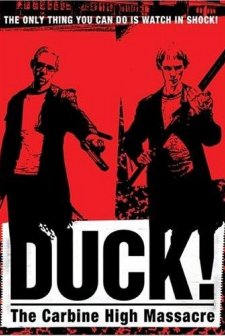 Duck! The Carbine High Massacre (1999) afişi