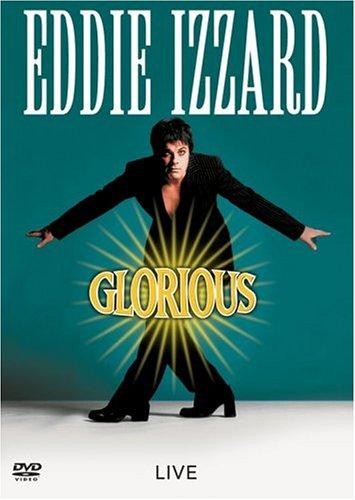 Eddie Izzard: Glorious (1997) afişi Eddie Izzard: Glorious (1997) afişi