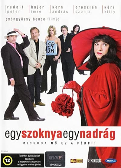 Egy Szoknya, Egy Nadrág (2005) afişi Egy Szoknya, Egy Nadrág (2005) afişi