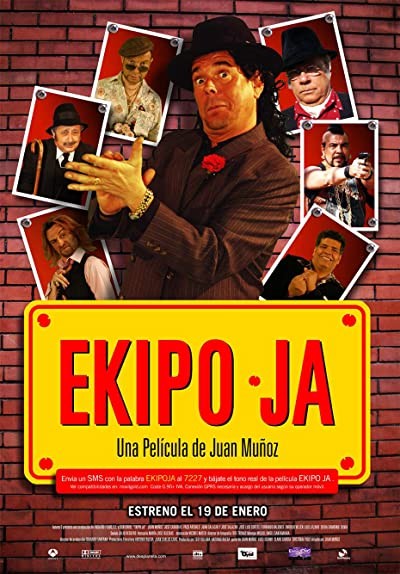 Ekipo Ja (2007) afişi Ekipo Ja (2007) afişi