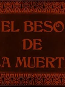El Beso De La Muerte (1917) afişi