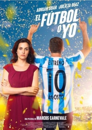 El fútbol o yo (2017) afişi El fútbol o yo (2017) afişi
