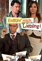 Entführ' Mich, Liebling!