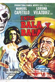 Entre Bala Y Bala (1963) afişi
